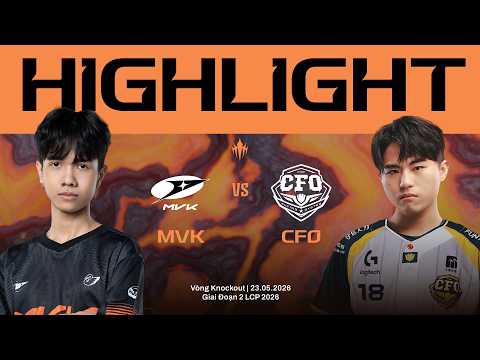 HIGHLIGHTS | MVK vs CFO | Vòng Knockout Giai Đoạn 2 LCP 2026 thumbnail