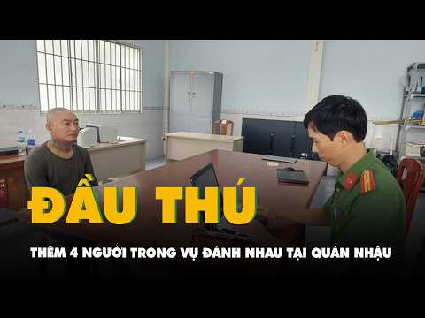 Vụ đánh nhau gây náo loạn tại quán nhậu ở Đồng Tháp: Thêm 4 người đầu thú thumbnail
