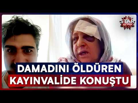 Damadını Öldüren Kayınvalide Konuştu: "Müdahale Etmesem Hepimizi Öldürecekti!" | Star Ana Haber thumbnail