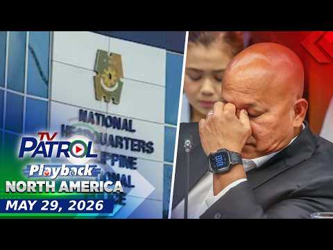TV Patrol Playback North America | May 29, 2026 thumbnail