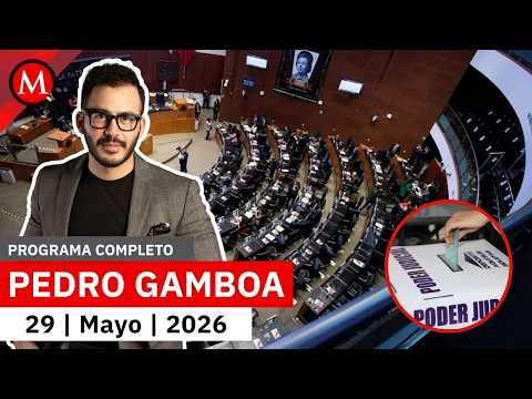 Reforma para la elección judicial queda aprobada en congresos | Pedro Gamboa, 29 de mayo de 2026 thumbnail