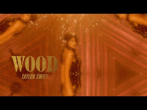 Taylor Swift - Wood (Lyric Video) thumbnail
