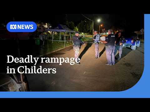 Man charged with murder after alleged rampage in Queensland’s Childers | ABC NEWS thumbnail