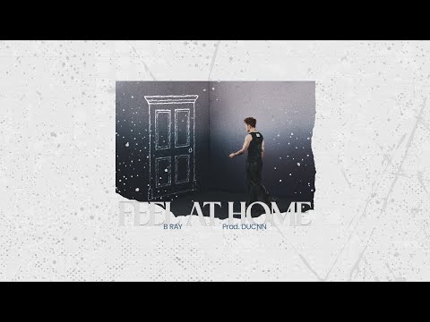 [CHO BẢO] 07. Feel At Home - B Ray - Prod. Ducnn thumbnail