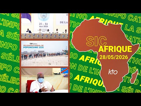 #SICAfrique 28 mai 2026 - L'essentiel de l'actu catho africaine thumbnail