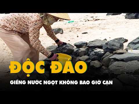 Độc đáo giếng nước ngọt không bao giờ cạn sát mép biển thumbnail