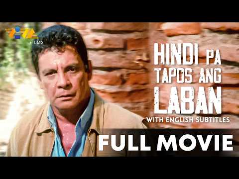 Hindi Pa Tapos ang Laban FULL MOVIE HD | Fernando Poe Jr, Johnny Delgado, Michelle Aldana thumbnail