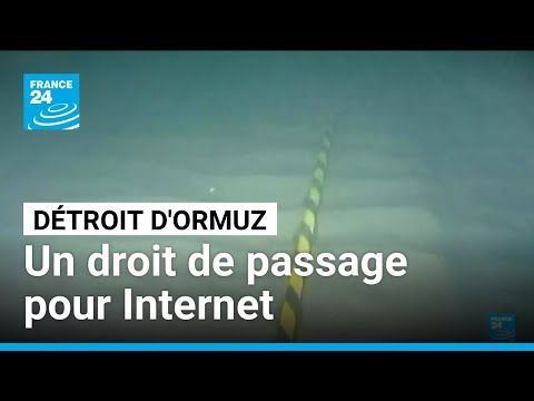 Détroit d'Ormuz : l'Iran veut imposer un droit de passage pour les câbles Internet • FRANCE 24 thumbnail
