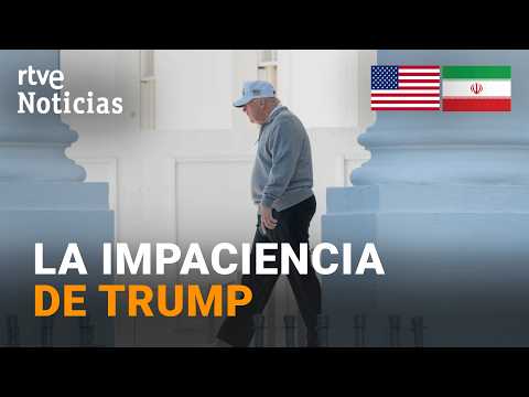 EE.UU.-IRÁN | TRUMP eleva el tono ante la AUSENCIA de AVANCES para un ACUERDO de PAZ | RTVE Noticias thumbnail