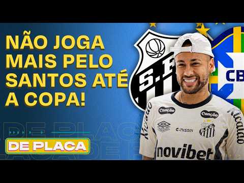 NEYMAR SÓ VOLTA NA COPA? QUEM CHEGA VOANDO NA SELEÇÃO? VERDÃO E FLA NA LIBERTA | De Placa 20/05/26 thumbnail
