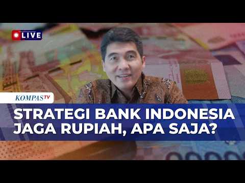 [FULL] Bank Indonesia Ungkap Strategi Jaga Rupiah di Tengah Gejolak Konflik Timur Tengah thumbnail