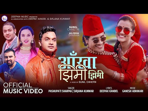 Aankha Jhimijhimi - Pashupati Sharma • Sirjana Kunwar • Sunil Chhetri •Alisha Sharma• New Lok Dohori thumbnail