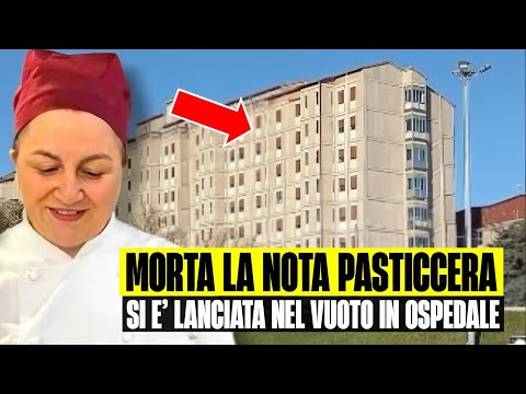 ULTIM’ORA MORTA LA NOTA PASTICCERA ITALIANA: SI È LANCIATA NEL VUOTO DAL TERZO PIANO IN OSPEDALE  thumbnail