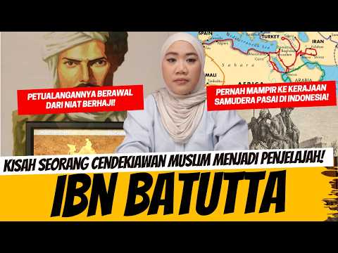 PENJELAJAHAN TERJAUH YANG DILAKUKAN SEORANG IBN BATUTTA thumbnail
