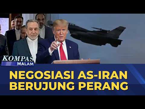 Sengit, Negosiasi AS-Iran Berujung Perang | KOMPAS MALAM thumbnail