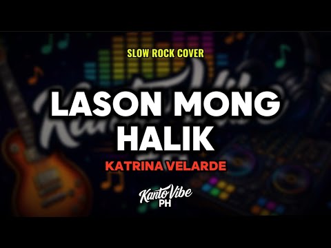 LASON MONG HALIK (Slow Rock Cover) – Katrina Velarde | KantoVibe PH thumbnail