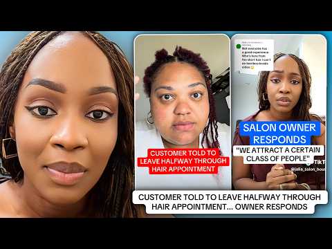 Stylist Tells Customer To Leave Halfway Through Hair Appointment... Owner Responds thumbnail