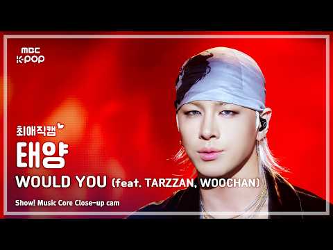 [#최애직캠] TAEYANG (태양) – WOULD YOU (feat. TARZZAN, WOOCHAN) | 쇼! 음악중심 | MBC260523 thumbnail