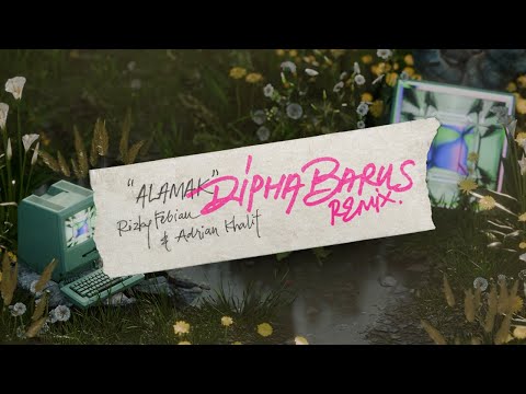 Rizky Febian & Adrian Khalif - Alamak (Dipha Barus Remix) (Official Lyric Video) thumbnail