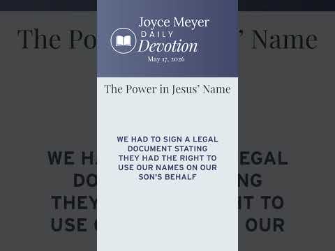 The Power in Jesus’ Name | Daily Devotion from Joyce Meyer thumbnail