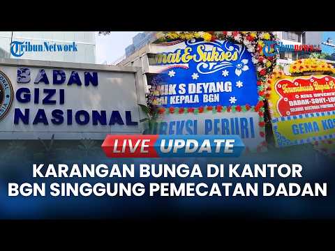 🔴LIVE UPDATE | Karangan Bunga di Depan Kantor BGN, Ada Ucapan Terima Kasih atas Pemecatan Dadan thumbnail