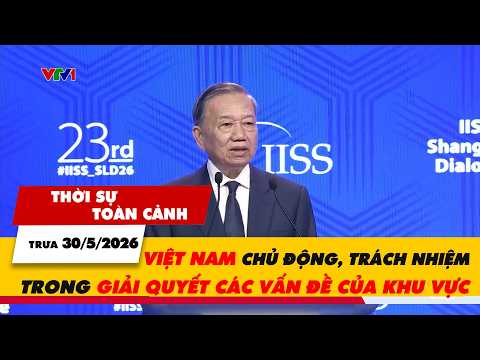 TSTC trưa 30/5: Việt Nam chủ động, trách nhiệm trong giải quyết các vấn đề của khu vực | VTV24 thumbnail
