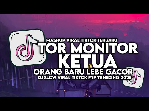DJ TOR MONITOR KETUA - ORANG BARU LEBE GACOR SLOW VIRAL TIKTOK FULL SONG MAMAN FVNDY 2025 thumbnail