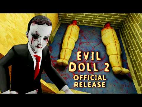 Evil Doll 2 Android And iOS Release Full Gameplay thumbnail