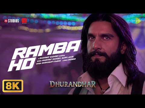 Ramba Ho - 8K Video | Dhurandhar | Ranveer Singh, Shashwat Sachdev, Madhubanti Bagchi thumbnail