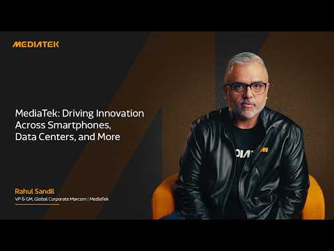 MediaTek: Driving Innovation Across Smartphones, Data Centers, and More thumbnail