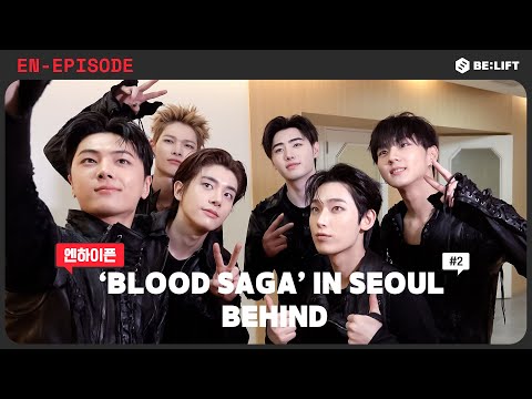 [EPISODE] ‘BLOOD SAGA’ IN SEOUL 비하인드 EP.2 - ENHYPEN (엔하이픈)  thumbnail