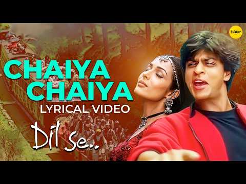 Chaiyya Chaiyya -Lyrical Video | Timeless Bollywood Classic | Shahrukh Khan Malika Arora Khan thumbnail