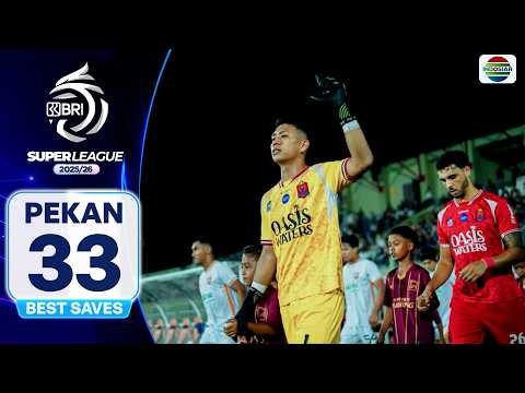 Best Saves BRI Super League 2025/26 Pekan 33 thumbnail