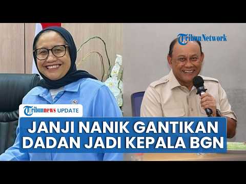 Respons Nanik Deyang Gantikan Dadan Jadi Kepala BGN, Singgung soal Amanah, Janjikan Hal Ini thumbnail