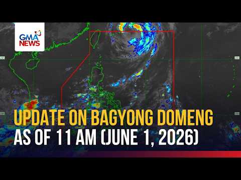 Update on Bagyong Domeng as of 11 AM (June 1, 2026) | GMA News thumbnail