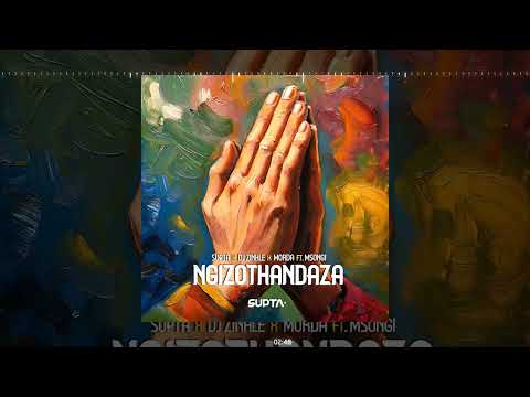 SUPTA & DJ Zinhle & Morda - Ngizothandaza feat Msongi (Official Audio) thumbnail