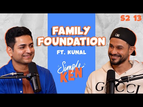 Simple Ken Podcast | S02E13 Family Foundation Feat Kunal Khemu thumbnail