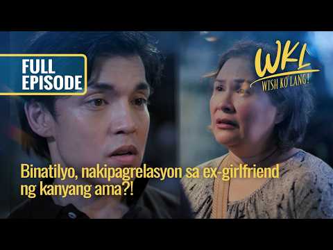 Binatilyo, nakipagrelasyon sa ex-girlfriend ng kanyang ama?! (Full Episode) | Wish Ko Lang thumbnail