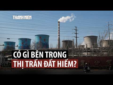 Thị trấn nắm giữ sức mạnh đất hiếm của Trung Quốc thumbnail