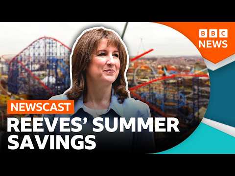 Will Rachel Reeves' summer tax cuts make a difference to the cost of living? | BBC Newscast thumbnail