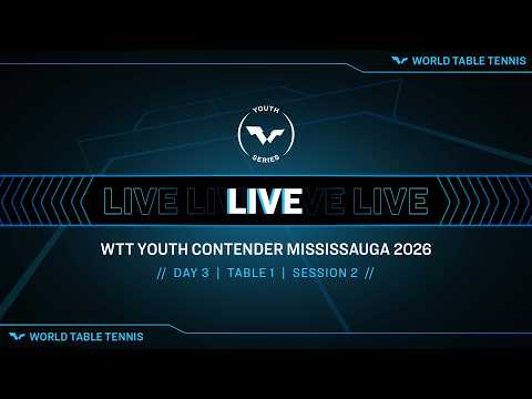 LIVE! | T1 | Day 3 | WTT Youth Contender Mississauga 2026 | Session 2 thumbnail