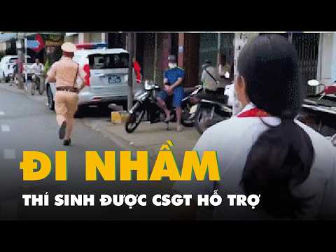 Thí sinh đi nhầm điểm thi được cảnh sát giao thông hỗ trợ kịp giờ làm thủ tục thi vào lớp 10 thumbnail