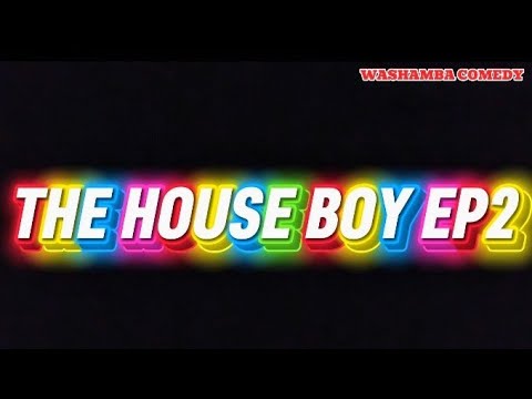 THE HOUSE BOY [EP2] thumbnail