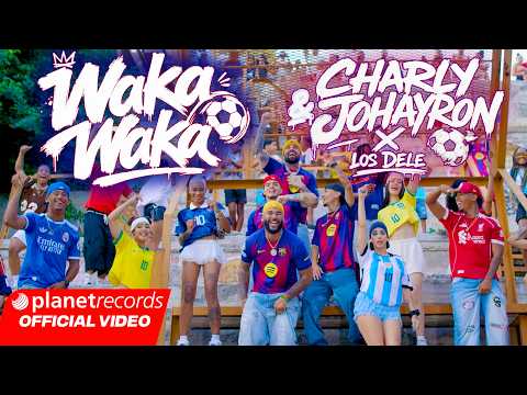 CHARLY & JOHAYRON ❌ LOS DELE - WAKA WAKA ⚽️🇨🇺 (Prod. by Dj Honda) [Video by Freddy Loons] #Repaton thumbnail