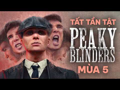 TOMMY SHELBY đụng phải KẺ ĐỊCH KHÔNG THỂ ĐÁNH BẠI?  — PEAKY BLINDERS mùa 5 thumbnail