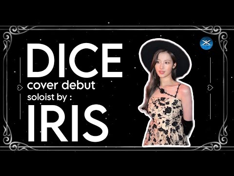 〔❨✧SOLO DEBUT✧❩〕IRIS // DICE by nmix thumbnail
