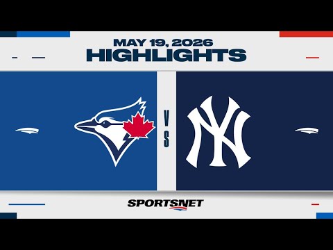 MLB Highlights | Blue Jays vs. Yankees - May 19, 2026 thumbnail