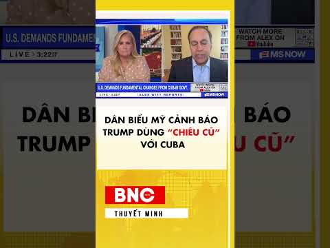 Dân biểu Mỹ cảnh báo Trump dùng “chiêu cũ” với Cuba thumbnail