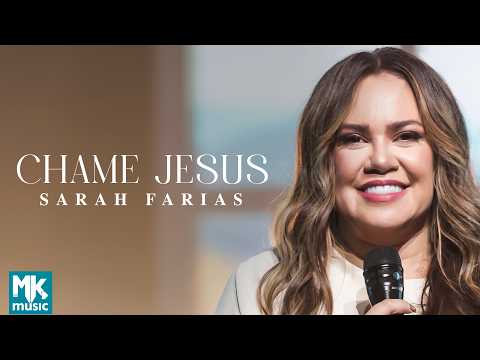 Sarah Farias - Chame Jesus (Ao Vivo) (Clipe Oficial MK Music) thumbnail