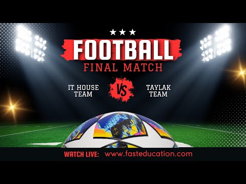 Final : IT house VS Fast Taylak | Football event thumbnail
